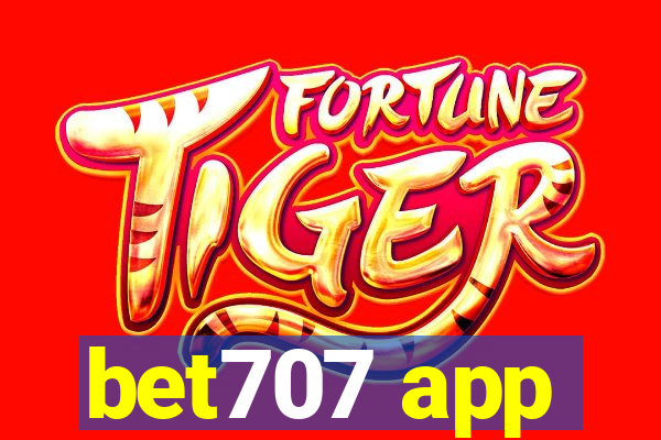 bet707 app